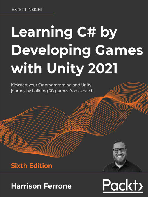 Title details for Learning C# by Developing Games with Unity 2021 by Harrison Ferrone - Wait list